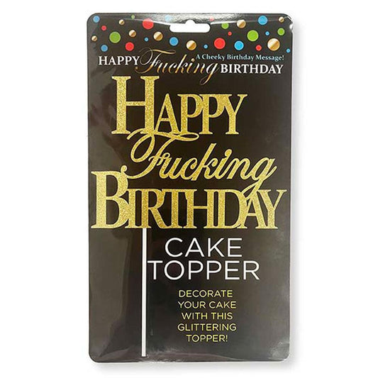 Happy Fucking Birthday Cake Topper - Gold